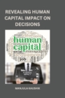 Image for Revealing Human Capital Impact on Decisions