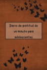Image for Diario de Gratitud de un Minuto Para Adolescentes