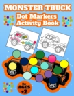 Image for Monster Truck Dot Marker : Activity Book for Kids