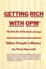 Image for Getting rich with OPM; the fine art of personal leverage