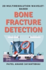 Image for 2d Multiresolution Wavelet-based Bone Fracture Detection