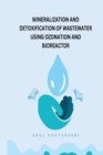 Image for Mineralization and Detoxification of Wastewater Using Ozonation and Bioreactor