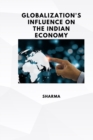 Image for Globalization&#39;s Influence on the Indian Economy