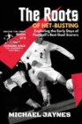 Image for The Roots of Net-Busting-Exploring the Early Days of Football&#39;s Best Goal Scorers