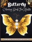 Image for Butterfly Coloring Book For Adults : A Coloring Book for Adults and Kids with Fantastic Drawings of Butterflies