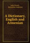 Image for A Dictionary, English and Armenian