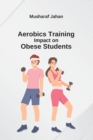 Image for Aerobics Training Impact on Obese Students