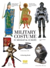 Image for Military Costume in Medieval Europe: A Colouring Book