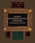 Image for Russian Eighteenth-century Furniture in the Hermitage Collection