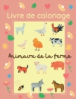 Image for Livre de coloriage Animaux de la ferme : 25 images grandes et simples pour les debutants apprenant a colorier: 2-4 ans