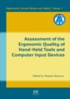 Image for Assessment Of The Ergonomic Quality Of Hand-Held Tools And Computer Input D