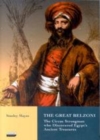 Image for The great Belzoni: the circus strongman and explorer who recovered Egypt&#39;s finest treasures