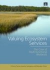 Image for Valuing ecosystem services: the case of multi-functional wetlands