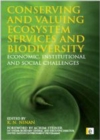 Image for Conserving and valuing ecosystem services and biodiversity