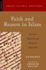 Image for Faith and reason in Islam: Averroes&#39; exposition of religious arguments