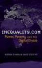 Image for inequality.com: power, poverty and the digital divide