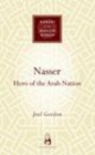 Image for Nasser: hero of the Arab nation