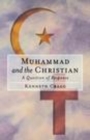 Image for Muhammad and the Christian: a question of response.