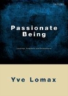Image for Passionate being