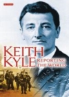 Image for Keith Kyle, reporting the world