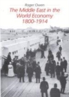 Image for The Middle East in the world economy, 1800-1914