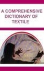 Image for Comprehensive Dictionary of Textile