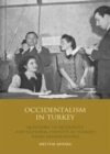 Image for Occidentalism in Turkey: questions of modernity and national identity in Turkish radio broadcasting : 79