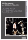 Image for Digital and other virtualities