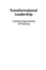 Image for Transformational Leadership: Creating Organizations of Meaning