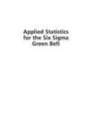 Image for Applied Statistics for the Six Sigma Green Belt