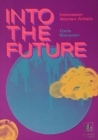 Image for Indonesian Women Artists : Into The Future