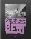 Image for Surabaya Beat  : a fairy tale of ships, trade and travels in Indonesia