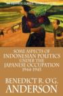 Image for Some Aspects of Indonesian Politics Under the Japanese Occupation