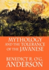 Image for Mythology and the Tolerance of the Javanese