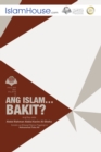 Image for Ang Islam....Bakit? - Why Islam?