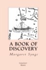 Image for Book of Discovery: &amp;quot;The History of the World&#39;s Exploration, From the Earliest Times to the Finding of the South Pole&amp;quot;