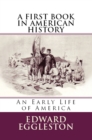 Image for First Book in American History: &amp;quot;An Early Life of America&amp;quot;