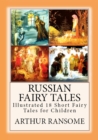 Image for Russian Fairy Tales: &amp;quot;Illustrated 18 Short Fairy Tales for Children&amp;quot;