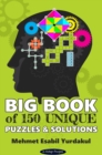 Image for Big Book of 150 Unique Puzzles &amp; Solutions