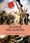 Image for Eugene Delacroix: &amp;quot;17 Dessins Sur Papier Mat De Grand Luxe, 31 Illustrations Teintees, 1 Gravure Et 1 Planche En Quatre Couleurs&amp;quot;