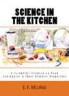 Image for Science in the Kitchen&amp;quote: &#39;A Scientific Treatise On Food Substances and Their Dietetic Properties&#39;