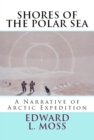 Image for Shores of the Polar Sea: &amp;quote;a Narrative of Arctic Expedition&amp;quote;
