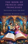 Image for Book of Princes and Princesses: &amp;quote;developer Tales for Kids&amp;quote;