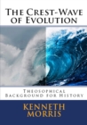 Image for Crest-Wave of Evolution: Theosophical Background for History