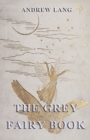 Image for Grey Fairy Book: [Illustrated Edition]
