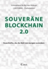 Image for Souverane Blockchain 2.0 : Neue Krafte, die die Welt von morgen verandern