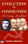 Image for Evolution of Communism: The Coming Revolution!
