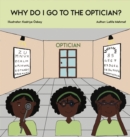 Image for Why Do I Go To The Optician?