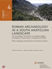 Image for Roman Archaeology in a South Anatolian Landscape - The Via Sebaste, The Mansio in the Doeseme Bogazi, and Regional Transhumance in Pamphylia and Pisidi