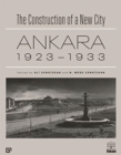 Image for The Construction of a New City – Ankara 1923–1933